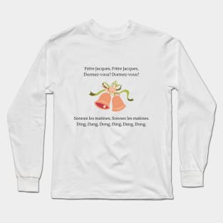 Frere Jacques nursery rhyme Long Sleeve T-Shirt